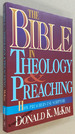 The Bible in Theology and Preaching: How Preachers Use Scripture