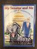 My Senator and Me-a Dog's-Eye View of Washington, D.C. [Signed By Ted Kennedy]