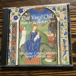 That Yonge Child: Music for the Birth of Christ