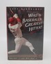 Who is Baseball's Greatest Hitter?