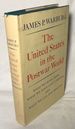 The United States in the Postwar World: What We Have Done, What We Have Left Undone, and What We Can and Must Do