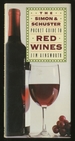 The Simon and Schuster Pocket Guide to Red Wines