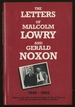 The Letters of Malcolm Lowry and Gerald Noxon: 1940-1952