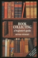 Book Collecting: a Beginner's Guide
