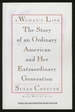 A Woman's Life: the Story of an Ordinary American and Her Extraordinary Generation