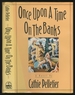 Once Upon a Time on the Banks