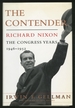 The Contender. Richard Nixon: the Congress Years, 1946-1952