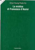 La mistica di Francesco d'Assisi