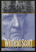 Winfield Scott the Quest for Military Glory