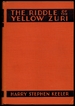 The Riddle of the Yellow Zuri