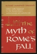 The Myth of Rome's Fall