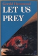 Let Us Prey