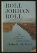 Roll Jordan Roll: the Life Story of a River and Its People