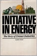 Initiative in Energy: Dresser Industries, Inc., 1880-1978