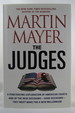The Judges a Penetrating Exploration of American Courts and of the New Decisions--Hard Decisions--They Must Make for a New Millennium (Dj Protected By a Brand New, Clear, Acid-Free Mylar Cover)