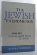 The Jewish Phenomenon Seven Keys to the Enduring Wealth of a People (Dj Protected By a Brand New, Clear, Acid-Free Mylar Cover)