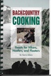 Backcountry Cooking Feast for Hikers, Hoofers and Floaters