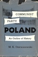 Communist Party of Poland an Outline of History