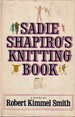 Sadie Shapiro's Kinitting Book