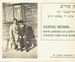 Going Home: How American Jews Invent the Old World: Exhibited at Yivo Institute for Jewish Research, June 13, 1989-February 16 1990