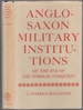 Anglo-Saxon Military Institutions: on the Eve of the Norman Conquest