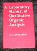 A Laboratory Manual of Qualitative Organic Analysis