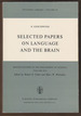 Selected Papers on Language and the Brain