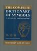 The Complete Dictionary of Symbols in Myth, Art and Literature