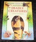 Deadly Creatures