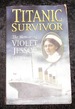 Titanic Survivour-the Memoirs of Violet Jessop