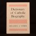 Dictionary of Catholic Biography