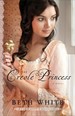 The Creole Princess: a Novel (Gulf Coast Chronicles) (Volume 2)