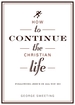 How to Continue Christ Life