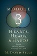 Hearts, Heads, and Hands-Module 3