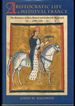 Aristocratic Life in Medieval France: the Romances of Jean Renart and Gerbert De Montreuil, 1190-1230