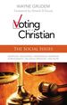 Voting as a Christian: the Social Issues