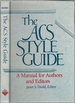 The Acs Style Guide: a Manual for Authors and Editors