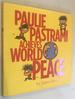 Paulie Pastrami Achieves World Peace