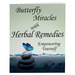 Butterfly Miracles with Herbal Remedies