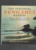 The Personal Feng Shui Manual How to Develop a Healthy and Harmonious Lifestyle