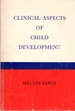 Clinical Aspects of Child Development: an Introductory Synthesis of Psychological Concepts and Clinical Problems