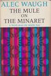 The Mule on the Minaret a Novel About the Middle East