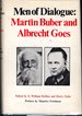 Men of Dialogue: Martin Buber and Albrecht Goes