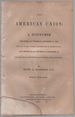 The American Union: a Discourse, Delivered on Thursday, December 12, 1850, the Day of the Annual Thanksgiving in Pennsylvania, and Repeated on Thursday, December 19, in the Tenth Presbyterian Church, Philadelphia