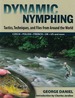 Dynamic Nymphing: Tactics, Techniques, and Flies From Around the World