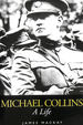 Michael Collins: a Life