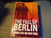 The Fall of Berlin