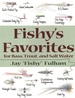 Fishy's Favorites for Bass, Trout, and Salt Water