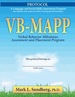 VB-Mapp Protocol: Verbal Behavior Milestones Assessment and Placement Program