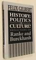 History: Politics Or Culture? Reflections on Ranke and Burckhardt (Princeton Legacy Library)